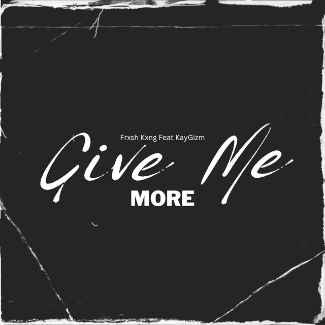 Give Me More