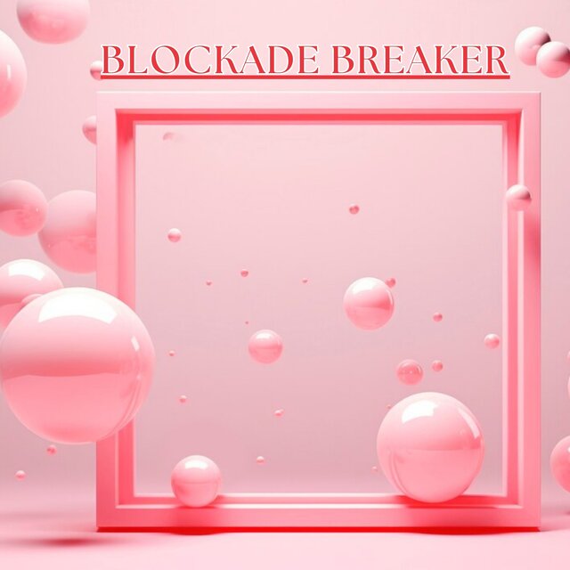 Blockade Breaker