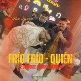 Frío Frío - Quién - Live Session