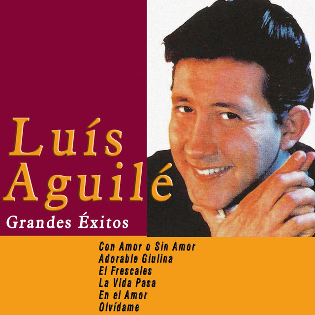Grandes Éxitos de Luis Aguilé
