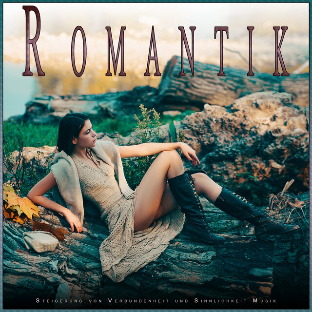 Romantik: Steigerung von Verbundenheit und Sinnlichkeit Musik