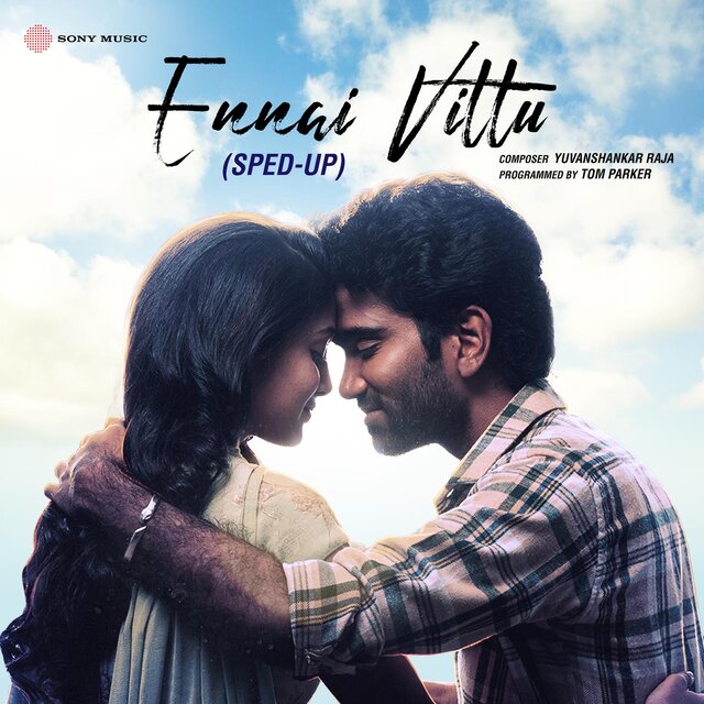Ennai Vittu (Sped-Up Version)