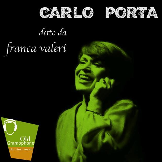 Carlo Porta Detto Da Franca Valeri