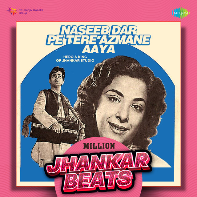 Naseeb Dar Pe Tere Azmane Aaya (Million Jhankar Beats)