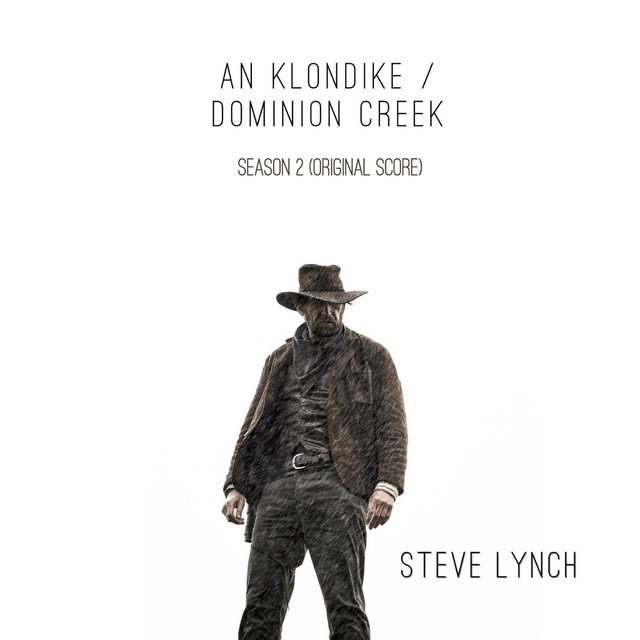 An Klondike / Dominion Creek Season 2 (Original Score)