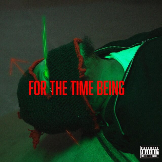 FOR THE TIME BEING