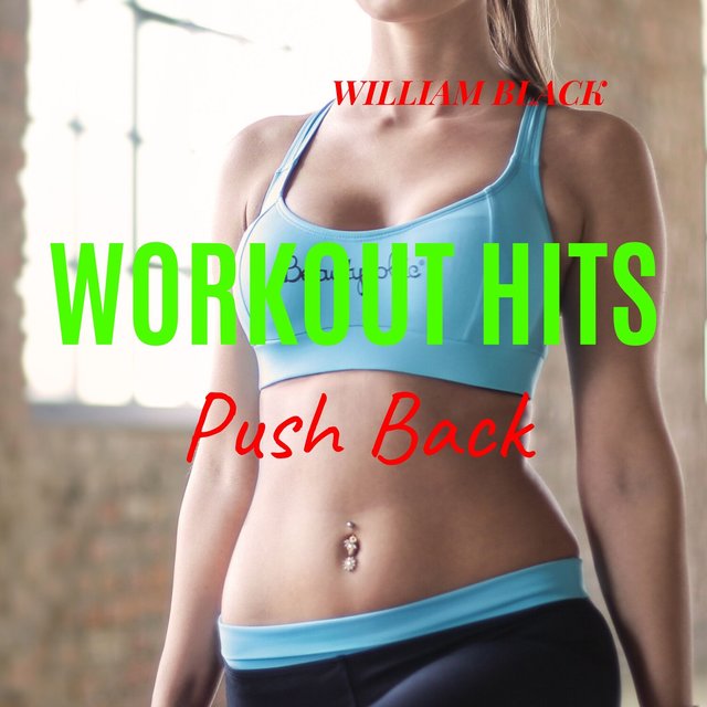Workout Hits: Push Back