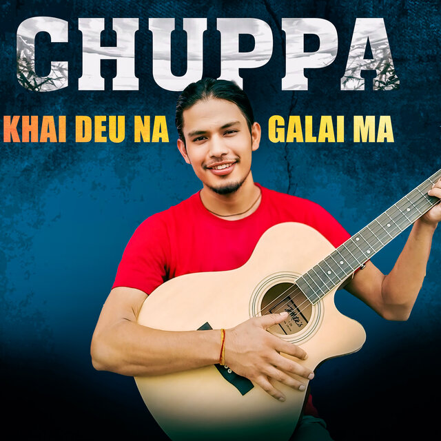 Chuppa Khaideu Na Galaima