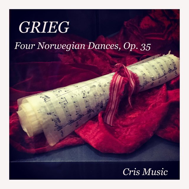 Grieg: 4 Norwegian Dances, Op.35