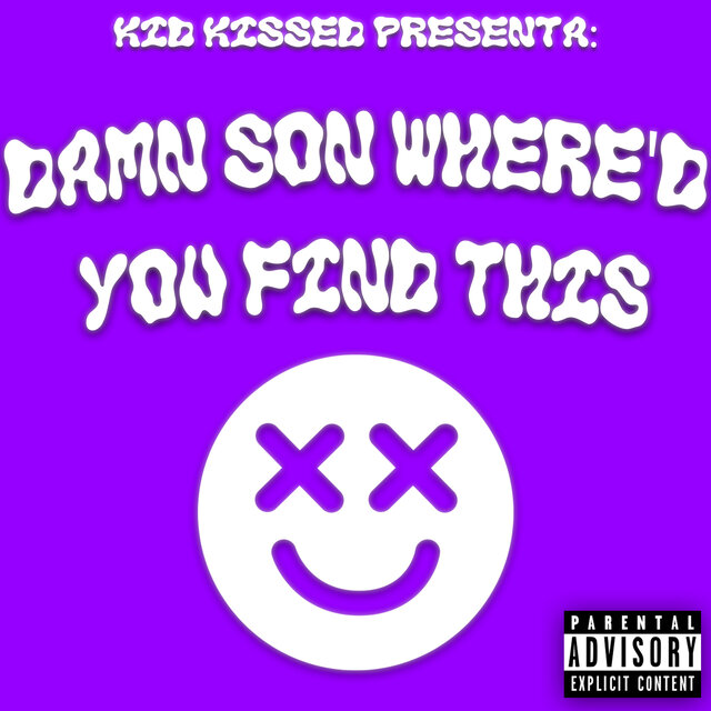 Damn Son Where'd You Find This