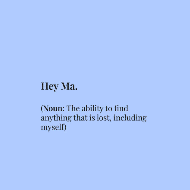 Hey Ma
