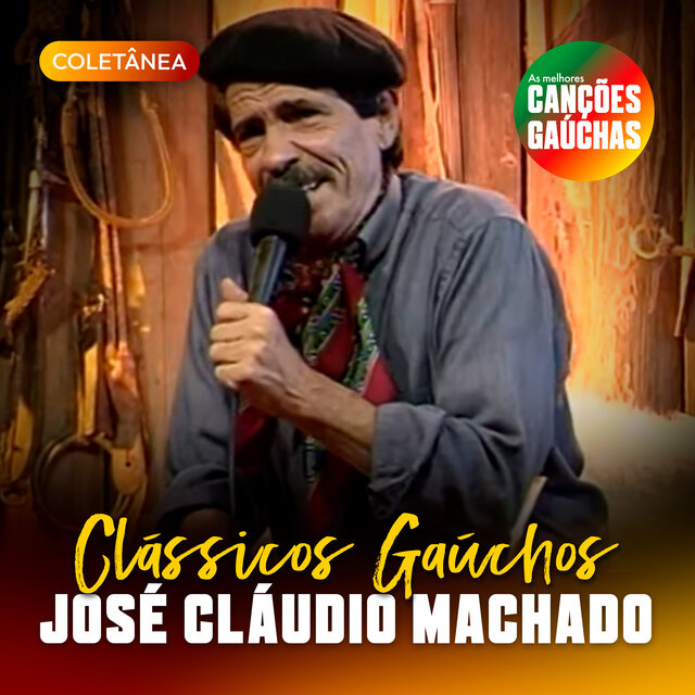 CLÁSSICOS GAÚCHOS: JOSÉ CLÁUDIO MACHADO