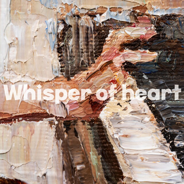 Whisper of heart