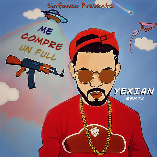 Sinfonico Presenta: Me Compré un Full (Yexian Remix)