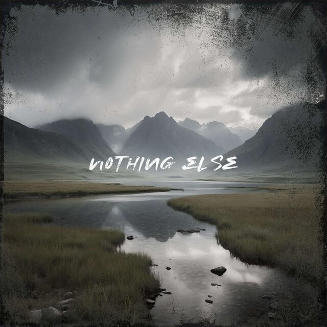 nothing else