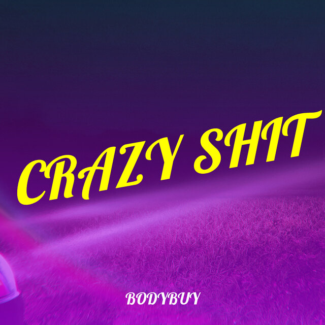 Crazy Shit