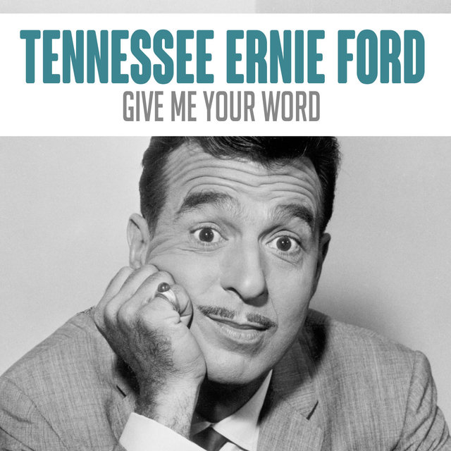 Give Me Your Word