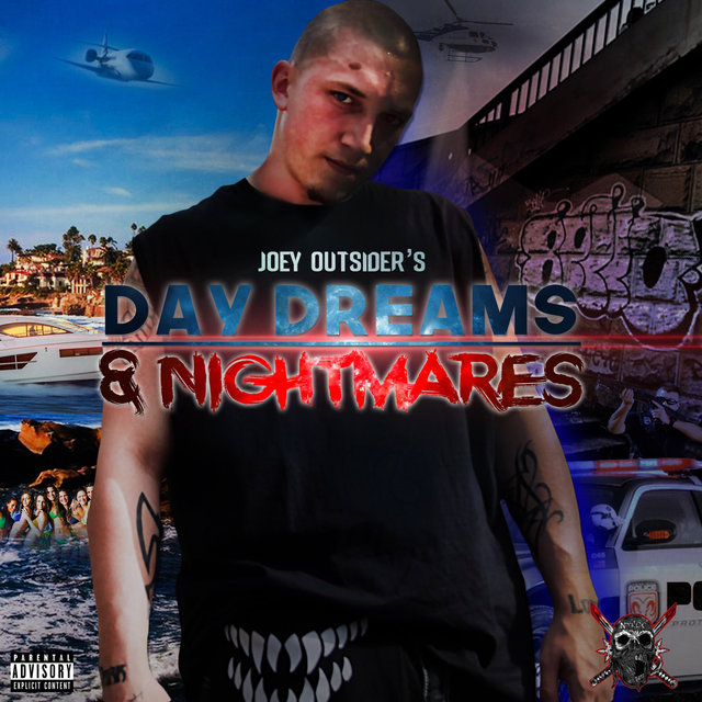 Joey Outsider's Daydreams & Nightmares
