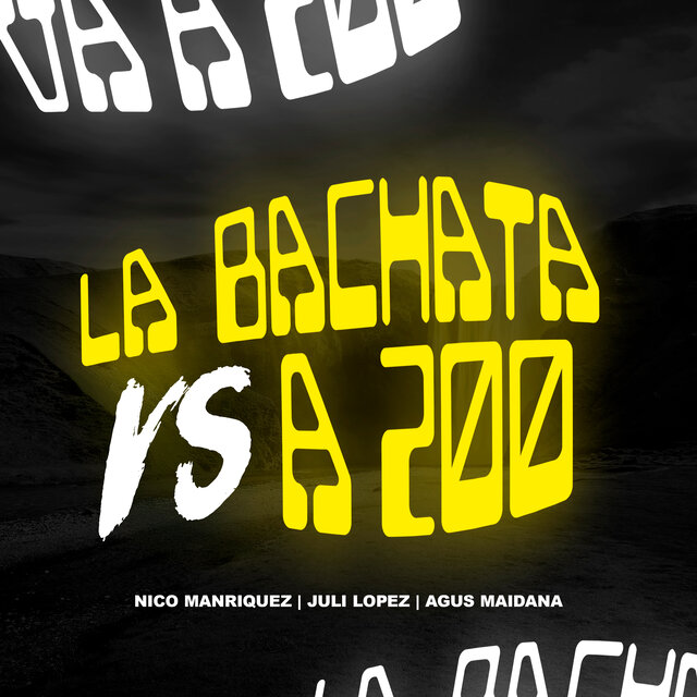 La Bachata Vs a 200 (Remix)
