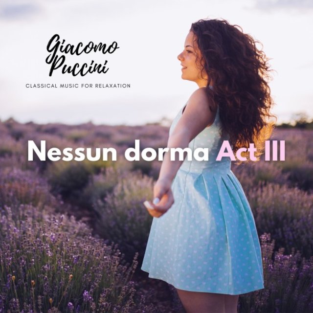 Puccini: Nessun dorma (Act III)