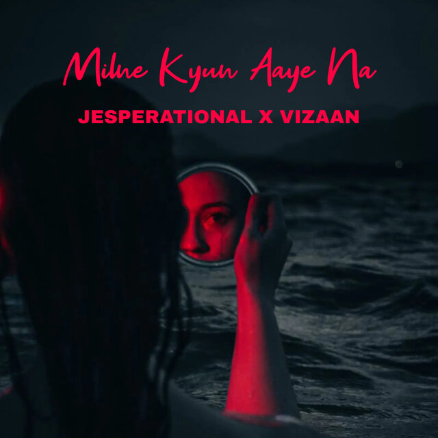 Milne Kyun Aaye Na