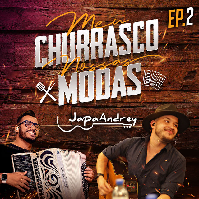 Meu Churrasco, Nossas Modas, Ep. 2