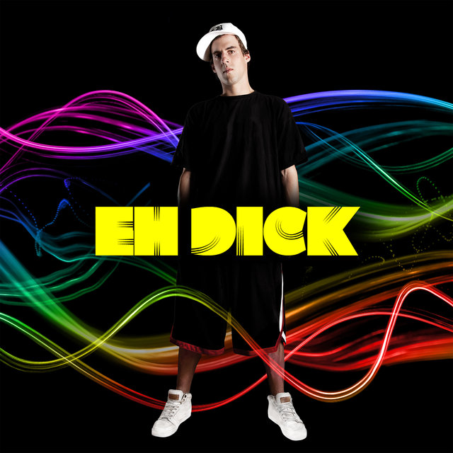 Eh dick