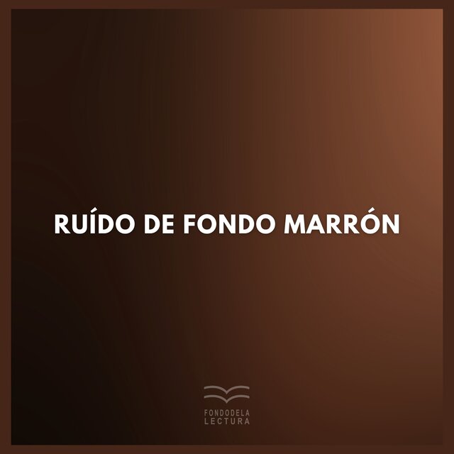 Ruído de Fondo Marrón