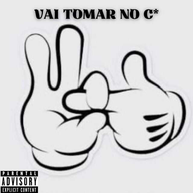 Vai Tomar no C*