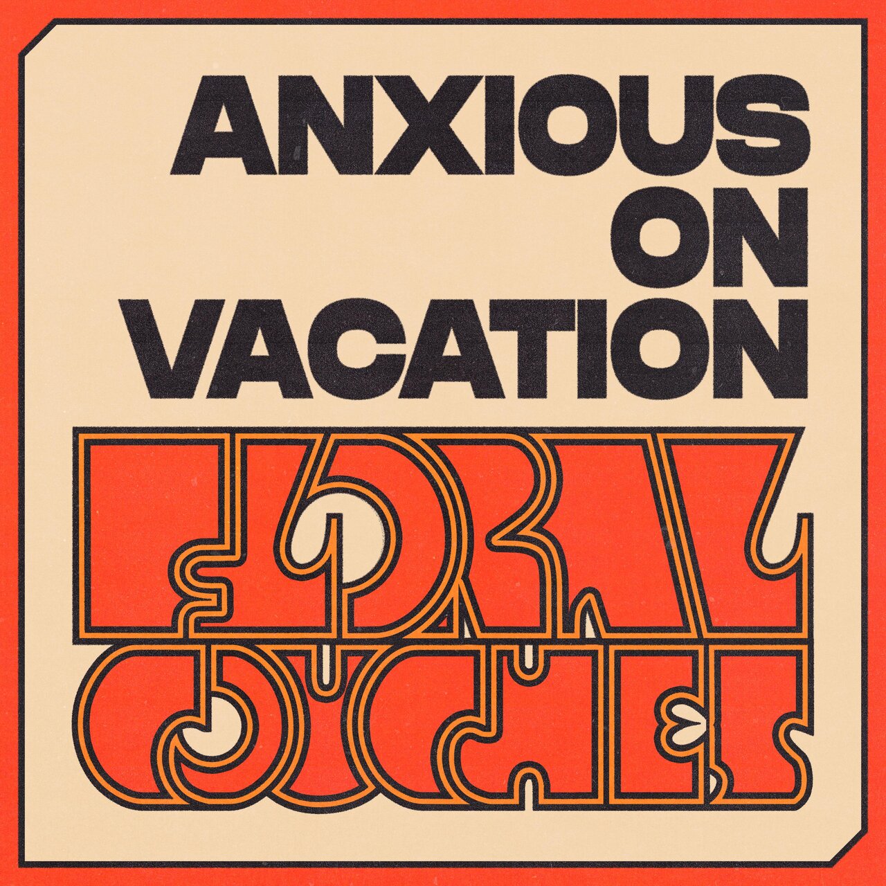 Floral Couches - Anxious on Vacation [Single]