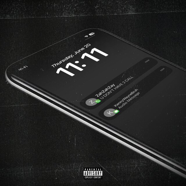 U DONT HAVE 2 CALL (feat. Kenny Wayne Bruh)