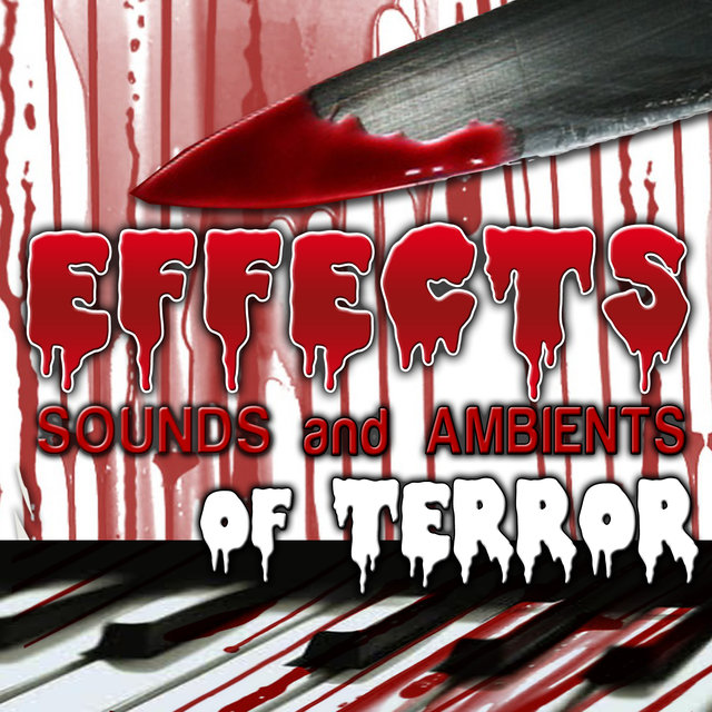 Effects. Sounds and Ambients of Terror