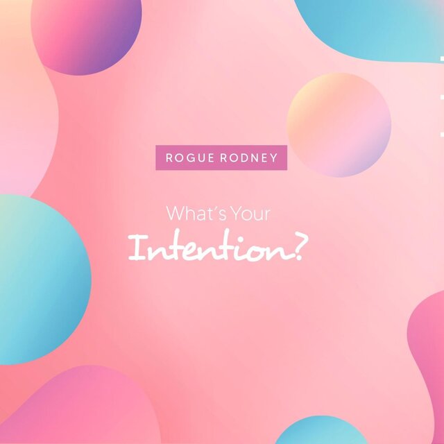 What's Your Intention?