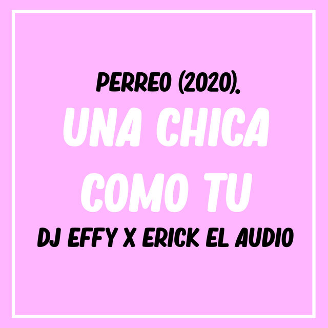 Una Chica Como Tu (Perro 2020)