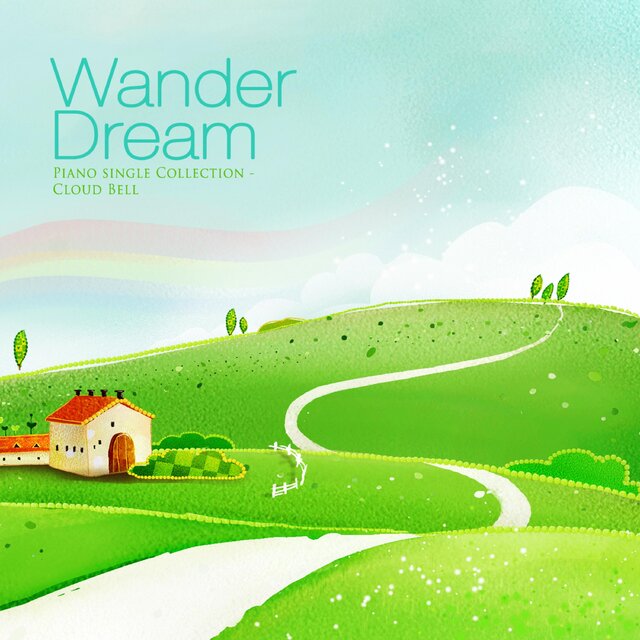 I wandered in my dreams