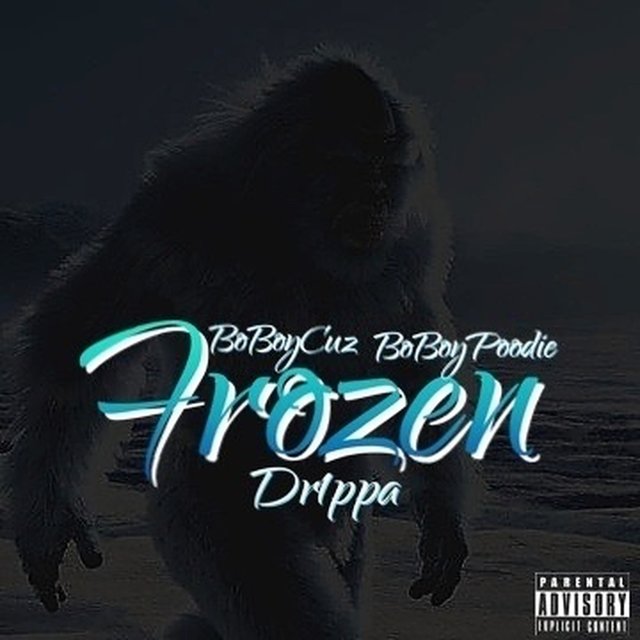 Frozen (feat. BoBoy Cuz & BoBoy Poodie)