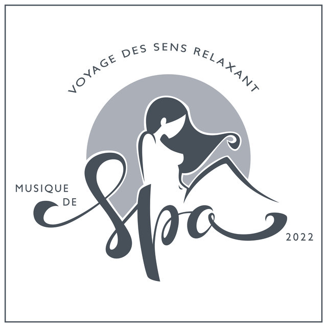 Voyage des sens relaxant: Musique de spa 2022