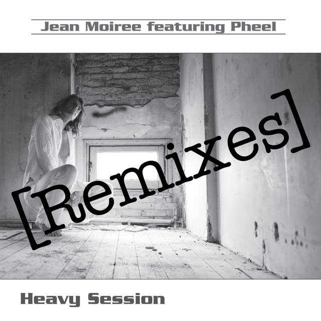 Heavy Session Remixes