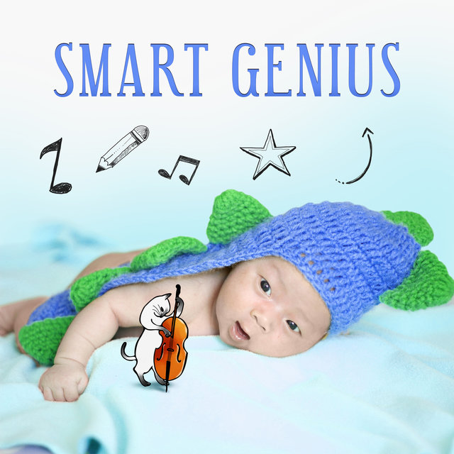 Smart Genius – Brilliant Music for Baby, Development Toddler, Einstein Effect
