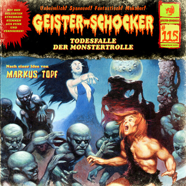 Folge 115: Todesfalle der Monstertrolle