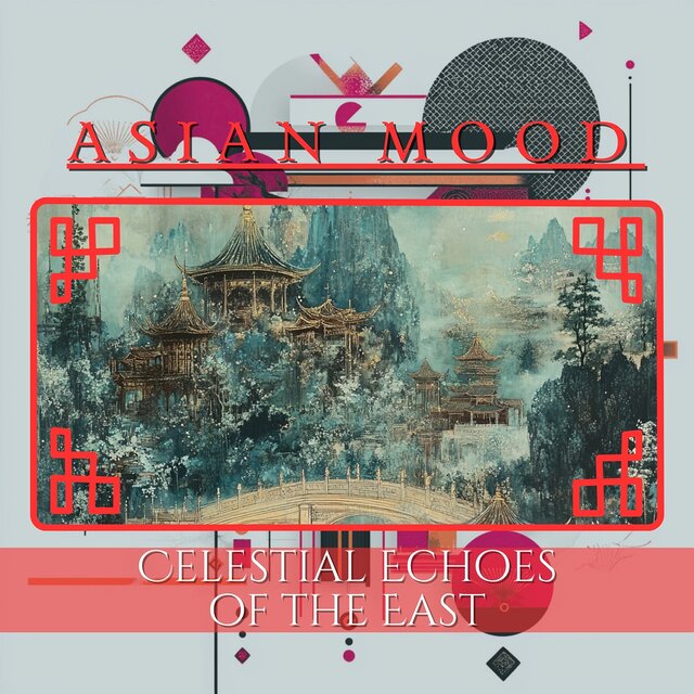 Celestial Echoes of the East