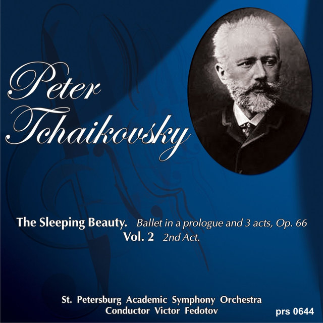 Tchaikovsky: The Sleeping Beauty Op. 66, Vol. 2, 2nd Act