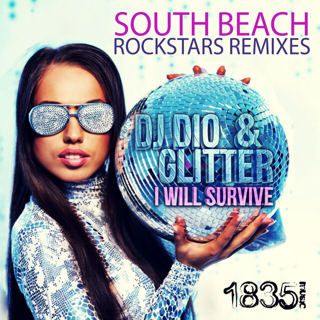 Cover art for album I Will Survive (South Beach Rockstars Remixes) by DJ Dio, Glitter