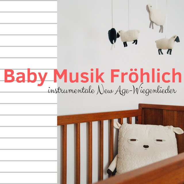 Baby Musik Fröhlich: instrumentale New Age-Wiegenlieder