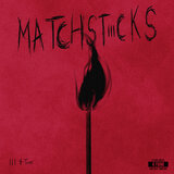 MATCHSTICKS