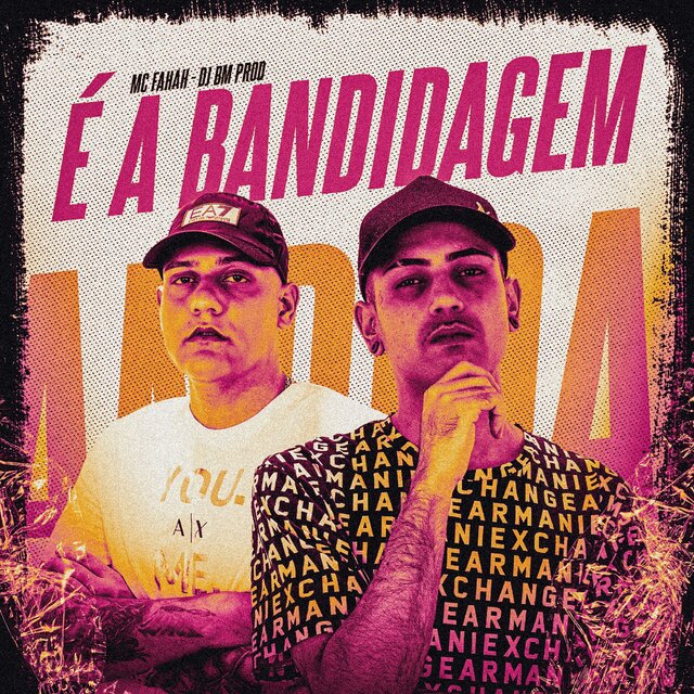 É A BANDIDAGEM