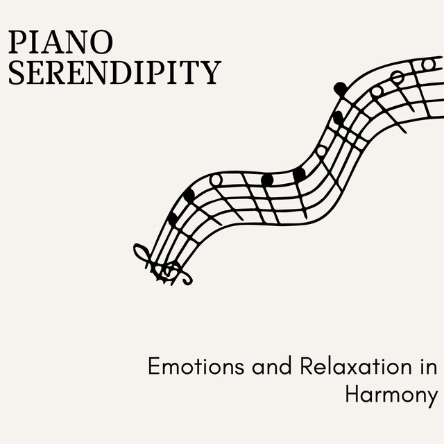 Piano Serendipity - Emotions and Relaxation in Harmony