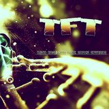 TFT (feat. Sarkis Edwards)