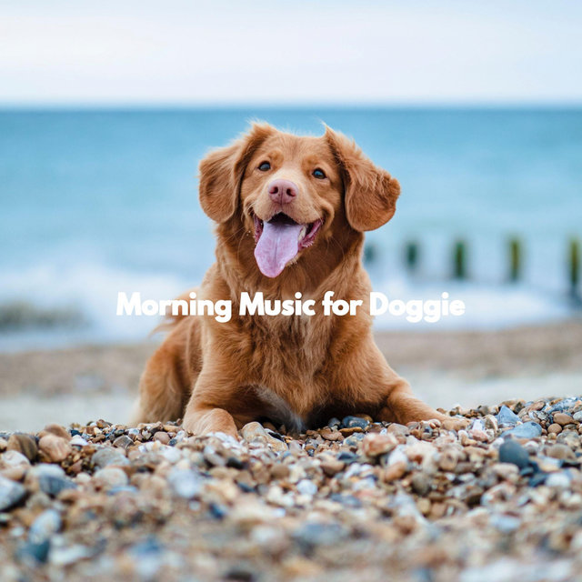 Morning Music for Doggie