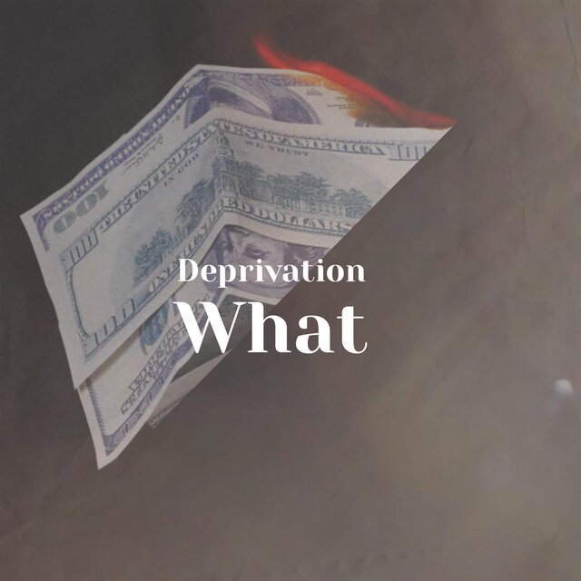 Deprivation What
